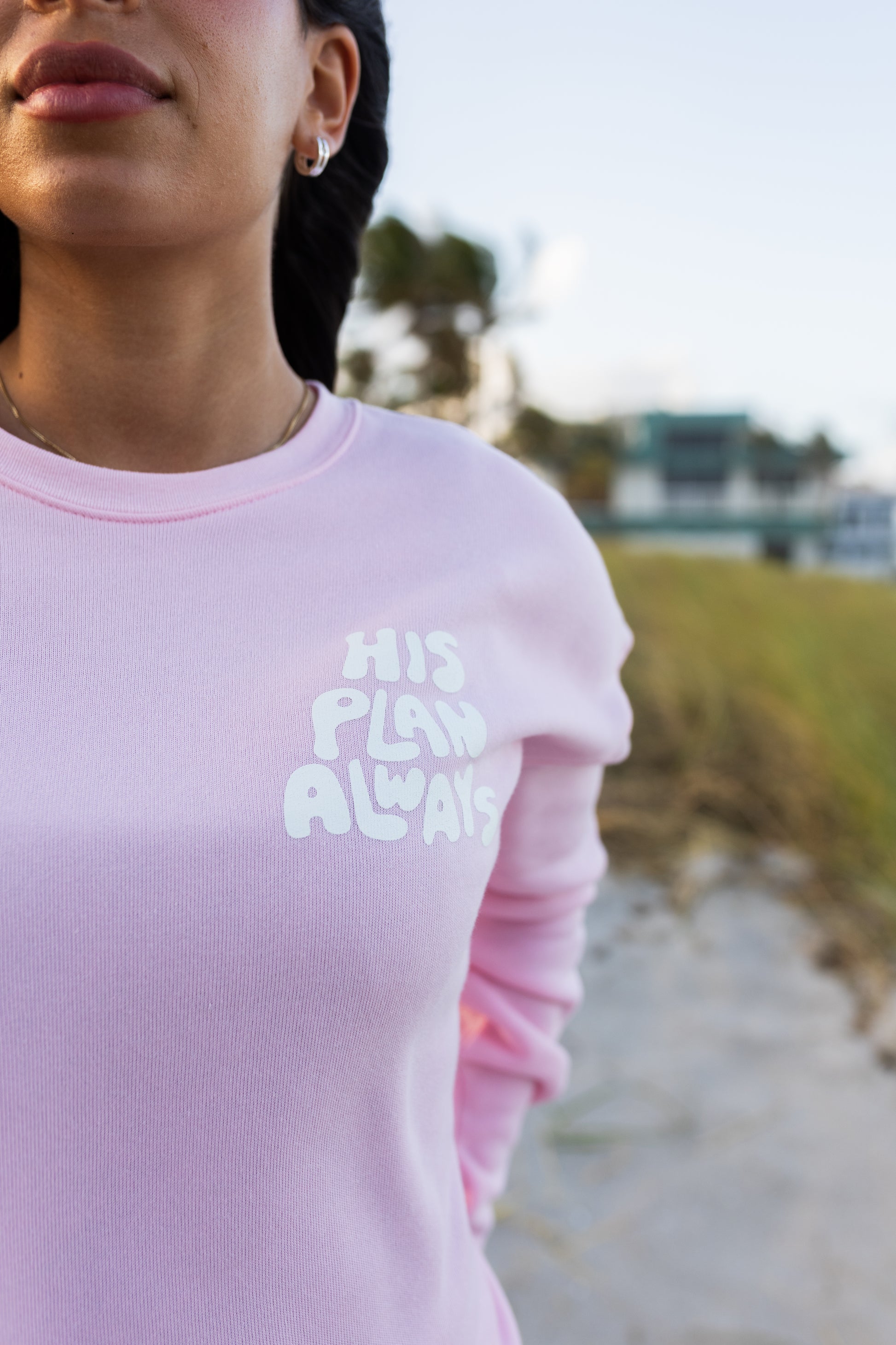 His Plan Always Sweatshirt